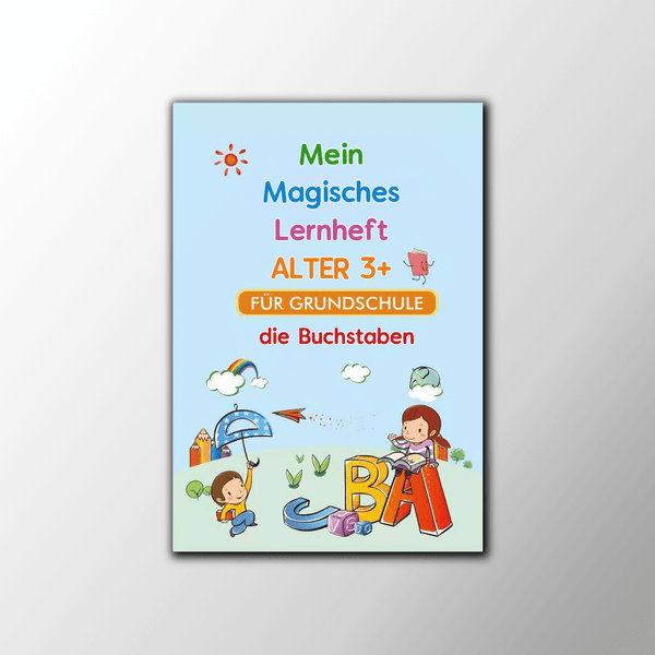 Mein Magisches Lernheft - Buchstaben spielend lernen!